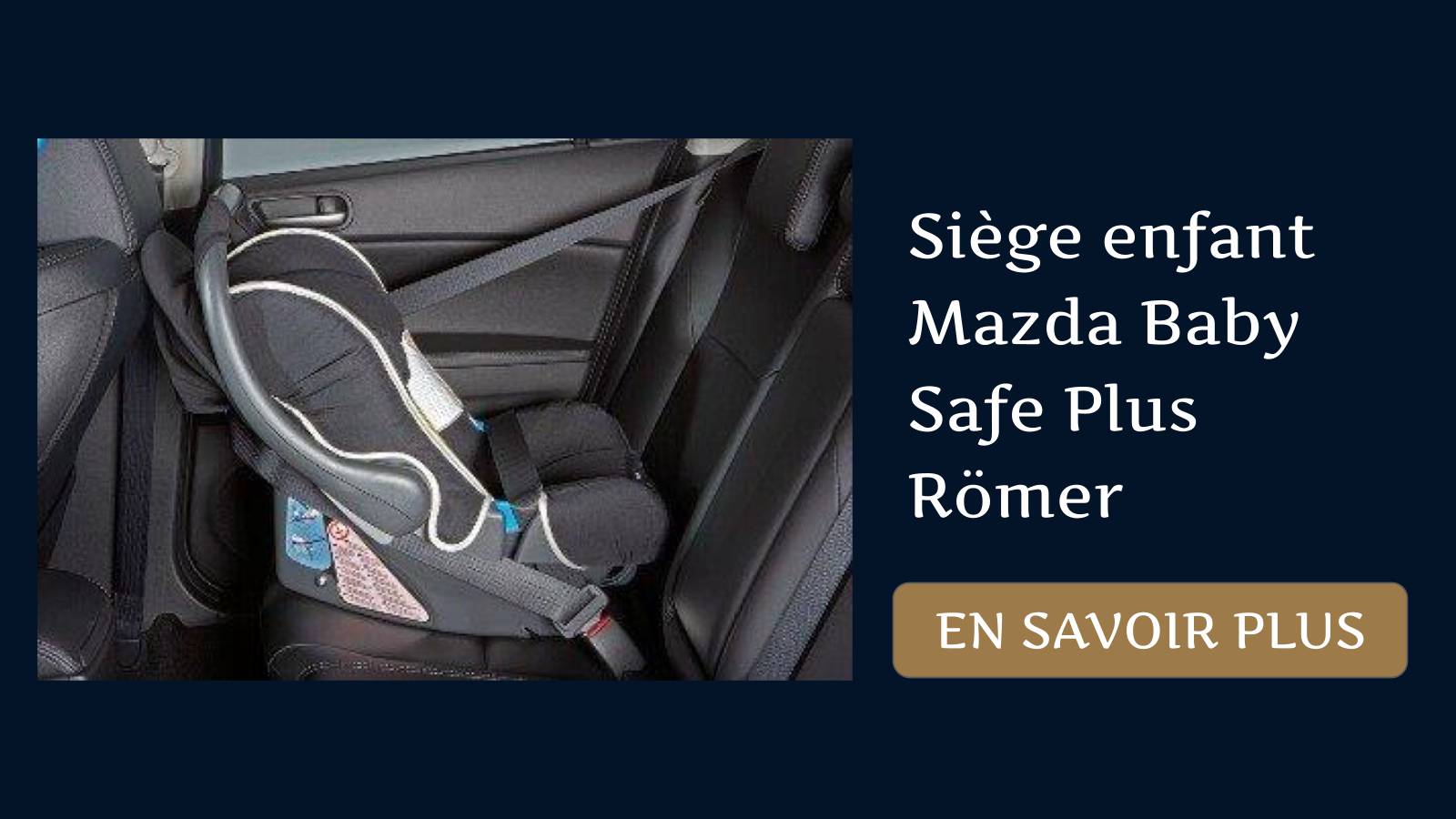 Siège enfant Mazda Baby Safe Plus Römer